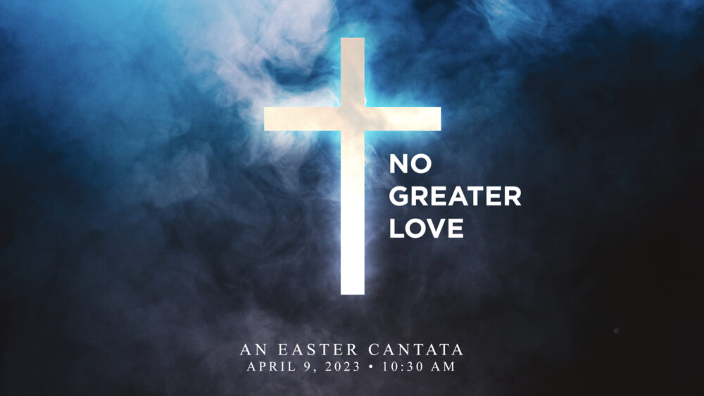 Easter Sunday - No Greater Love Image